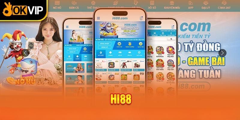 Hi88 - Sân Chơi Đẳng Cấp Với Nhiều Dịch Vụ Tiện Ích Hấp Dẫn