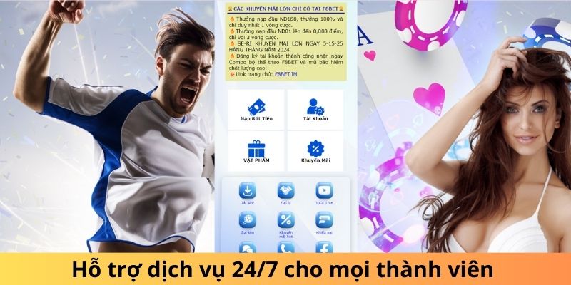 Hỗ trợ dịch vụ 24/7 cho mọi thành viên