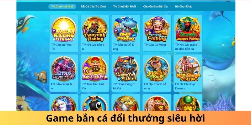 Game bắn cá đổi thưởng siêu hời