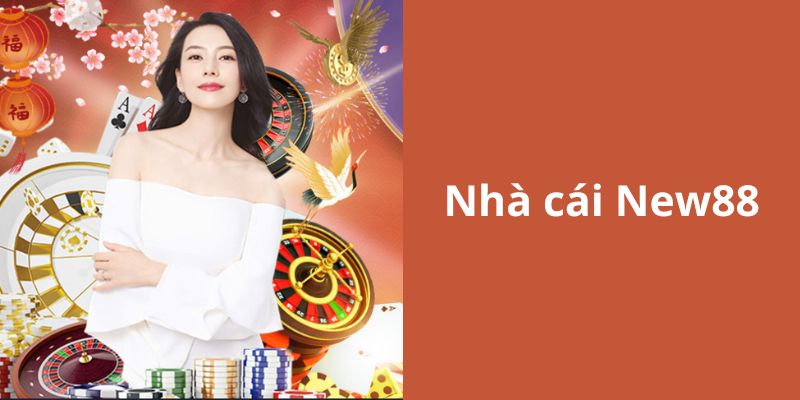 Giới thiệu sơ lược về đối tác New88
